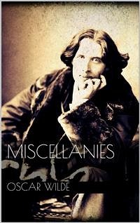 Miscellanies (eBook, ePUB) - Wilde, Oscar