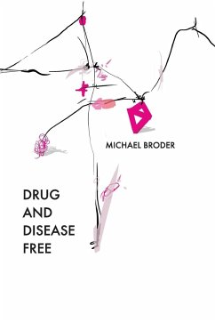 Drug And Disease Free - Broder, Michael