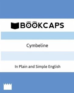 Cymbeline In Plain and Simple English (A Modern Translation and the Original Version) - William, Shakespeare; Bookcaps