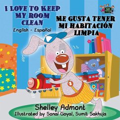 I Love to Keep My Room Clean Me gusta tener mi habitación limpia - Admont, Shelley; Books, Kidkiddos