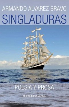 SINGLADURAS (POESÍA Y PROSA) - Álvarez Bravo, Armando