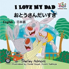 I Love My Dad - Admont, Shelley; Books, Kidkiddos