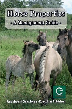 Horse Properties - A Management Guide - Myers, Jane; Myers, Stuart