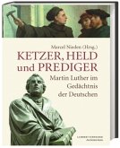 Ketzer, Held und Prediger