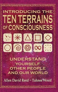Introducing The Ten Terrains Of Consciousness - Reed, Allen David; Woolf, Tahnee J