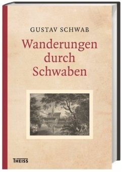 Wanderungen durch Schwaben - Schwab, Gustav