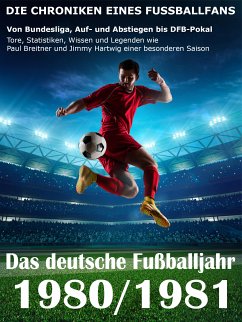 Das deutsche Fußballjahr 1980 / 1981 (eBook, ePUB) - Balhauff, Werner