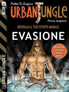 Urban Jungle: Evasione (eBook, ePUB) - Di Gregorio, Matteo