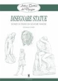 Arte e Tecnica del Disegno - 16 - Disegnare statue (eBook, ePUB)