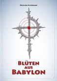 Blüten aus Babylon (eBook, ePUB) Blüten aus Babylon (eBook, ePUB)