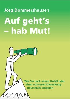 Auf geht's - hab Mut! (eBook, ePUB) - Dommershausen, Jörg