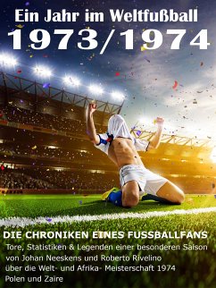 Ein Jahr im Weltfußball 1973 / 1974 (eBook, ePUB) - Balhauff, Werner