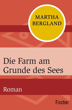 Die Farm am Grunde des Sees (eBook, ePUB) - Bergland, Martha