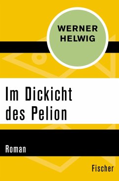 Im Dickicht des Pelion (eBook, ePUB) - Helwig, Werner