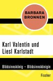 Karl Valentin und Liesl Karlstadt (eBook, ePUB)