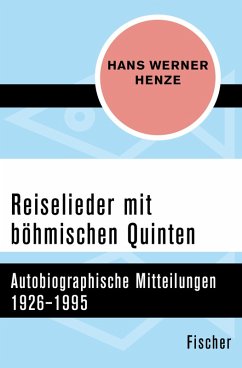 Reiselieder mit böhmischen Quinten (eBook, ePUB) - Henze, Hans Werner