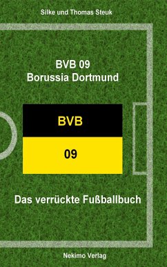 BVB 09 Borussia Dortmund (eBook, ePUB) - Steuk, Thomas; Steuk, Silke