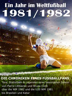 Ein Jahr im Weltfußball 1981 / 1982 (eBook, ePUB) - Balhauff, Werner