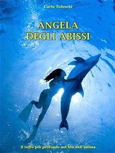 Angela degli abissi (eBook, ePUB) - Tedeschi, Carlo