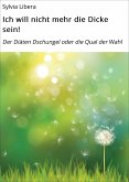 Ich will nicht mehr die Dicke sein! (eBook, ePUB)