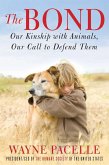 The Bond: An Excerpt with Fifty Ways to Help Animals (eBook, ePUB)