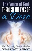 The Voice of God Through the Eyes of a Dove (eBook, ePUB)