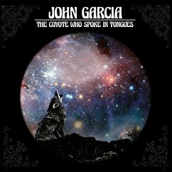 The Coyote Who Spoke In Tongues - Garcia,John