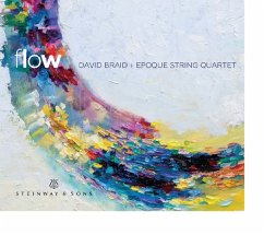 Flow - Braid,David/Epoque String Quartet