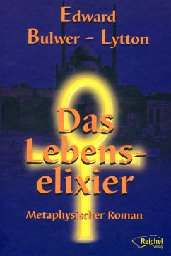 Das Lebenselixier (eBook, ePUB) - Bulwer-Lytton, Edward