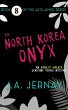 The North Korea Onyx (An Ainsley Walker... - Bild 1