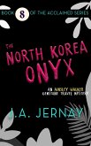 The North Korea Onyx (An Ainsley Walker Gemstone Travel Mystery) (eBook, ePUB)
