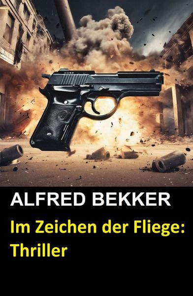 Im Zeichen der Fliege: Thriller (eBook, ePUB)