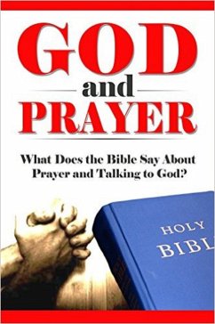 Cover God and Prayer (What Does the Bible Say? Bible Study, Bible Application, Bible Commentary, #3) (eBook, ePUB)