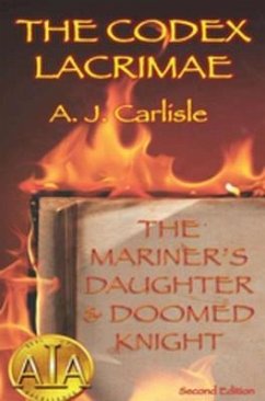 The Codex Lacrimae, Part 1 (eBook, ePUB) - Carlisle, A. J.