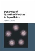 Dynamics of Quantised Vortices in Superfluids (eBook, PDF)