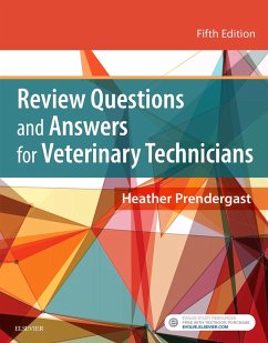 Review Questions and Answers for Veterinary Technicians - E-Book (eBook, ePUB) - Prendergast BS, Rvt