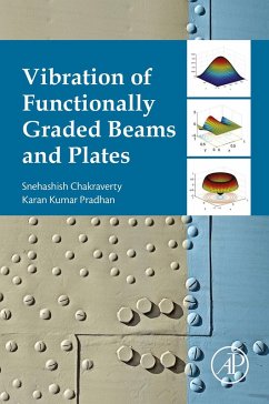 Vibration of Functionally Graded Beams and Plates (eBook, ePUB) - Chakraverty, Snehashish; Pradhan, Karan Kumar