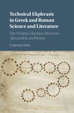 Technical Ekphrasis in Greek and Roman Science and Literature (eBook, PDF)