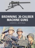 Browning .30-caliber Machine Guns (eBook, PDF)