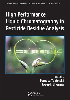 High Performance Liquid Chromatography in Pesticide Residue Analysis (eBook, ePUB)