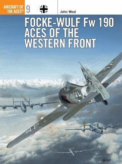 Focke-Wulf Fw 190 Aces of the Western Front (eBook, PDF) - Weal, John