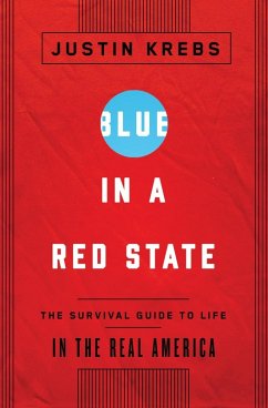 Blue in a Red State (eBook, ePUB) - Krebs, Justin