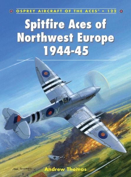 Spitfire Aces of Northwest Europe 1944-45 (eBook, PDF) Spitfire Aces of Northwest Europe 1944-45 (eBook, PDF)