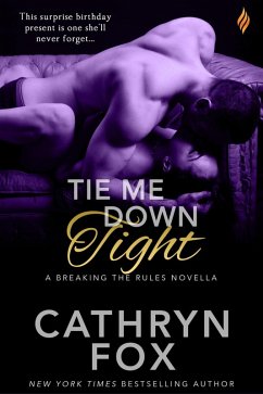 Tie Me Down Tight (eBook, ePUB) - Fox, Cathryn