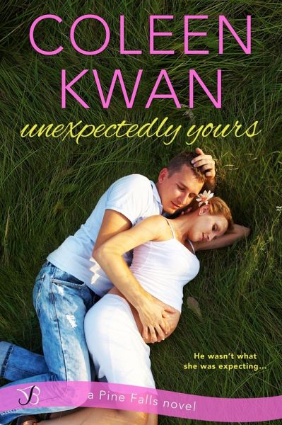 Unexpectedly Yours (eBook, ePUB) Unexpectedly Yours (eBook, ePUB)
