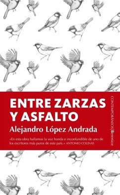 Entre zarzas y asfalto - López Andrada, Alejandro