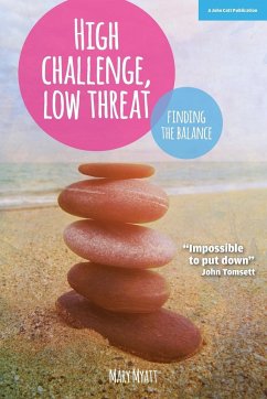 High Challenge, Low Threat - Myatt, Mary