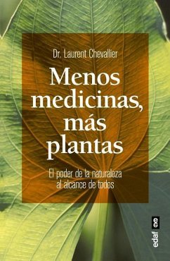 Mas Medicinas, Menos Plantas - Chevallier, Laurent