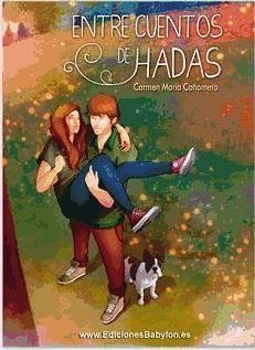 Entre cuentos de hadas - Cueto Cañamero, Carmen María