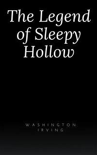 The Legend of Sleepy Hollow (eBook, ePUB) - Irving, Washington